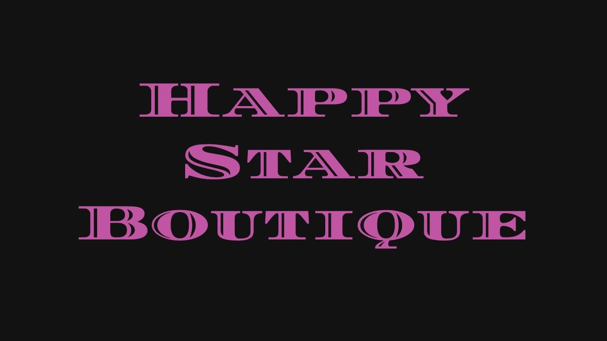 Happy Star Boutique – Specifications, Reviews And Origin