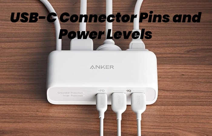 USB-C Connector Pins and Power Levels