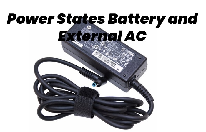 Power States Battery and External AC