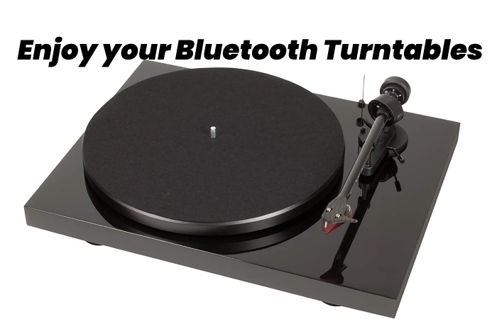 Enjoy your Bluetooth Turntables