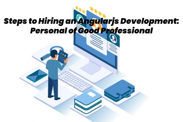 steps to hiring an angularjs development