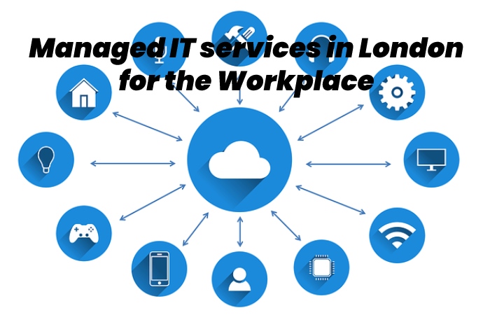Managed IT services in London for the Workplace