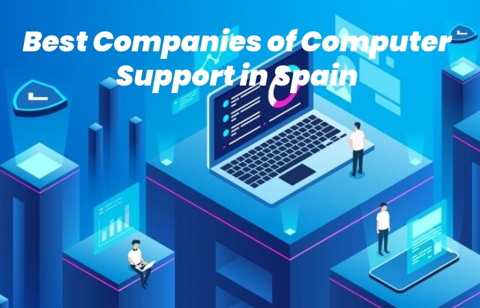 Best Companies of Computer Support in Spain
