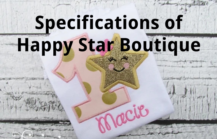 Specifications of Happy Star Boutique