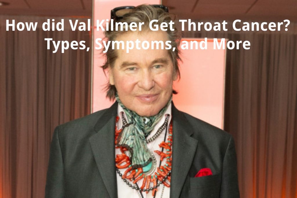 val kilmer get throat cancer