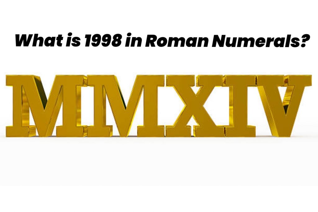 1998 in roman numerals