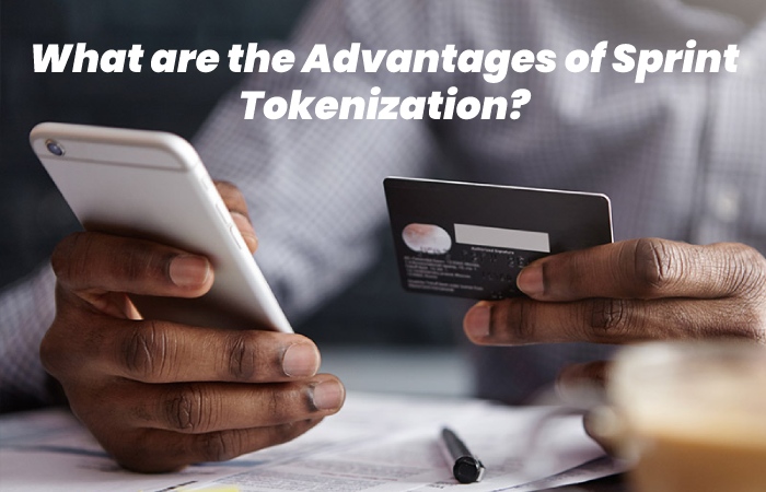 What are the Advantages of Sprint Tokenization?
