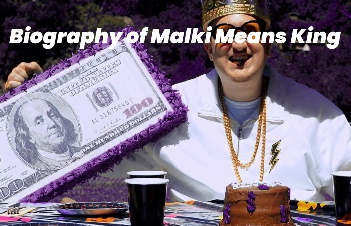 Biography of Malki Means King