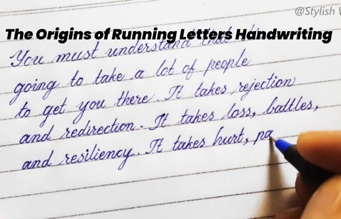 The Origins of Running Letters Handwriting