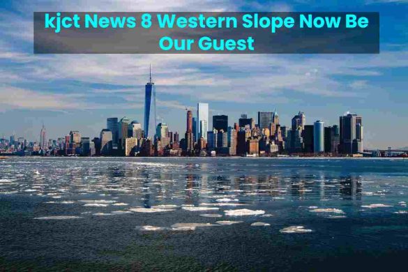 kjct News 8 Western Slope Now Be Our Guest
