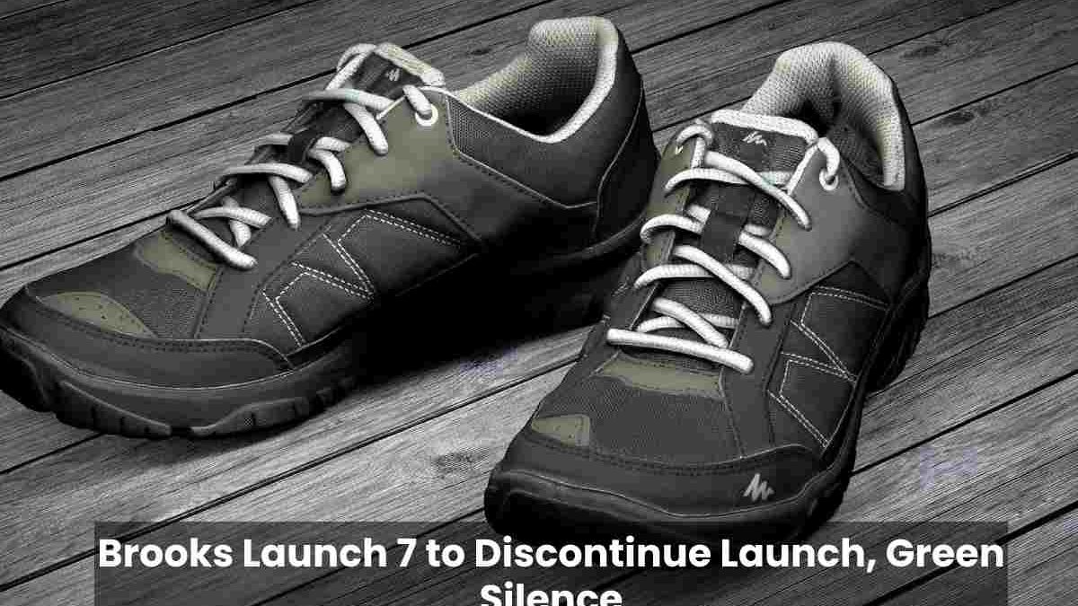 Brooks Launch 7 to Discontinue Launch, Green Silence
