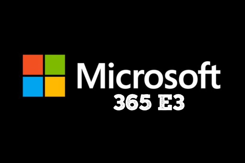 Microsoft 365 E3