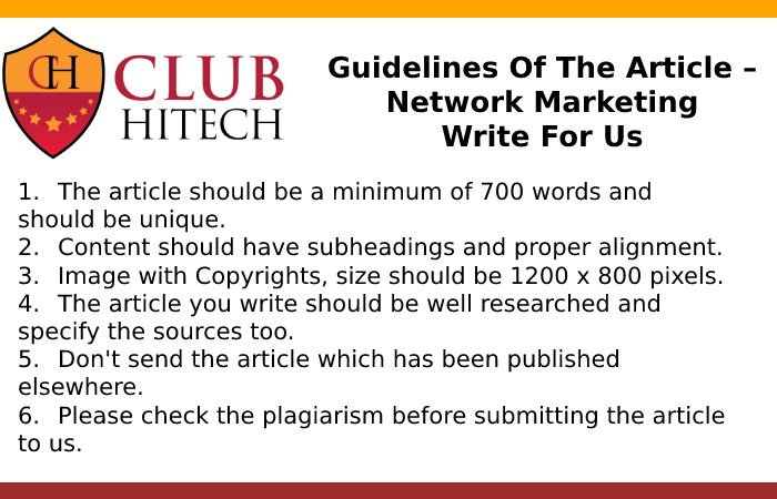 Guidelines of the Article – Network Marketing Write for Us