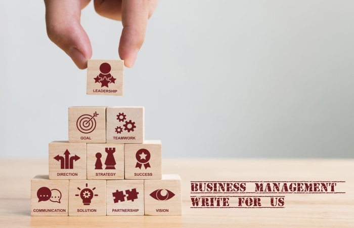 Business Management Write for Us