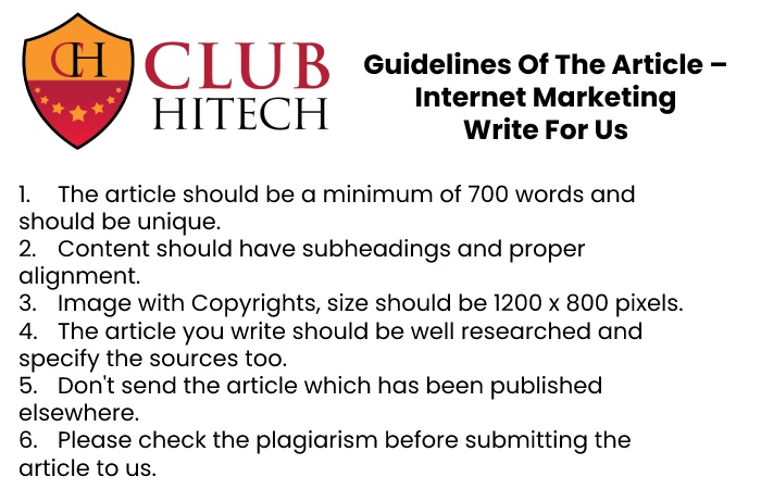 Guidelines of the Article – Internet Marketing Write for Us