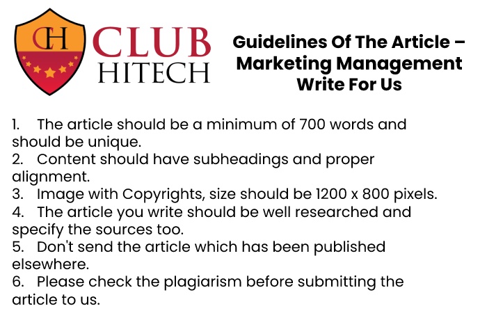 Guidelines of the Article – Marketing Management Write for Us