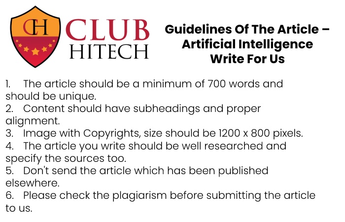 Guidelines of the Article – Artificial Intelligence Write for Us