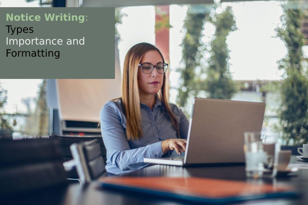 Notice Writing – Types, Importance and Formatting