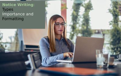 Notice Writing – Types, Importance and Formatting