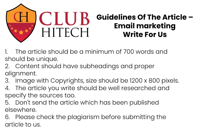 Guidelines of the Article – Write for Us Email marketing