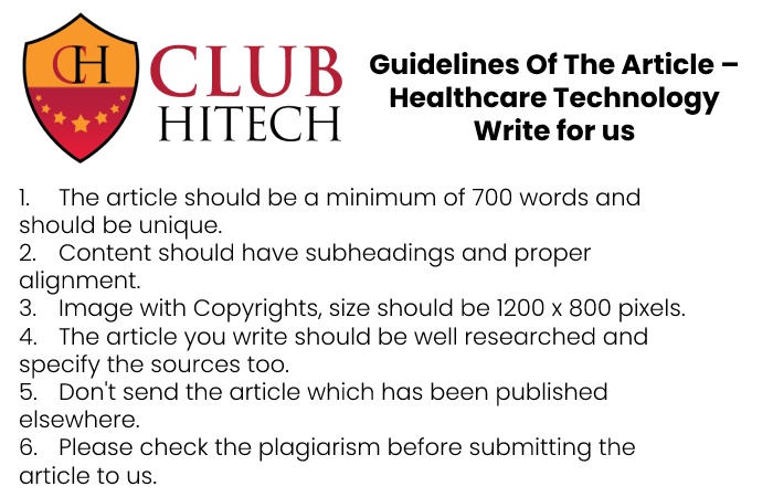 Guidelines of the Article – Healthcare Technology Write for Us