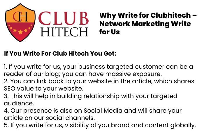 Why Write for Clubhitech – Network Marketing Write for Us