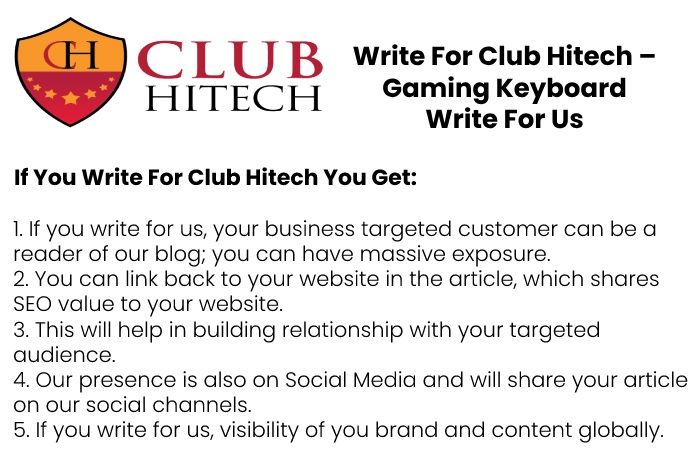 Why write for Clubhitech - Gaming Keyboard Write for Us