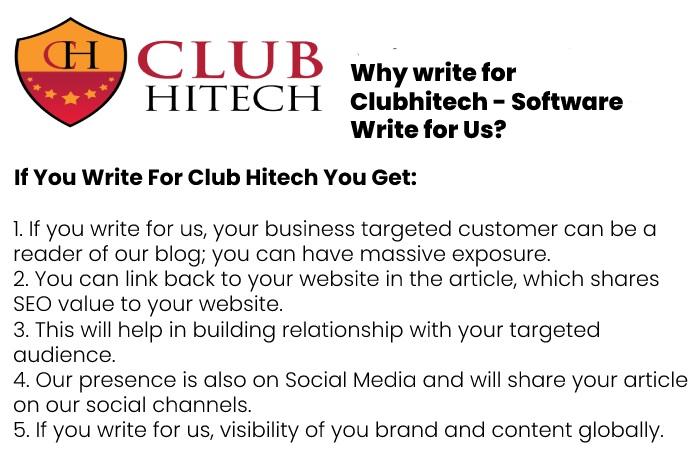 Why write for Clubhitech - Software Write for Us_