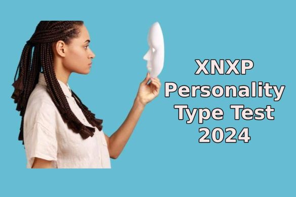 XNXP Personality Type Test 2024